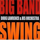 Big Band Swing by Doug Lawrence & His Orchestra