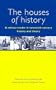 The Houses of History: A Critical Reader in Twentieth-Century History and Theory