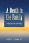 A Death in the Family: Dealing With Grief's Slow Wisdom