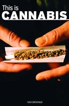 This Is Cannabis (Addiction Series)