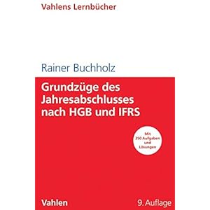 Grundzüge des Jahresabschlusses nach HGB und IFRS: Mit Aufgaben und Lösungen (Lernbüche