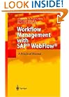 Workflow Management with SAP� WebFlow�: A Practical Manual