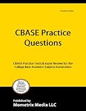 CBASE Practice Questions: Practice Tests & Exam Review for the College Basic Academic Subjects Examination
