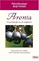 Aronia- Powerbiostoffe aus der Apfelbeere: Gesundheit und Vitalit�t durch kraftvolle Antioxidanzien