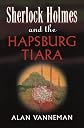 Sherlock Holmes and the Hapsburg Tiara