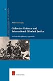 Collective violence and international criminal justice : an interdisciplinary approach