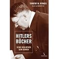 Hitlers B�cher: Seine Bibliothek - sein Denken