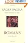 Romans (Sacra Pagina Series) (Sacra Pagina (Quality Paper))