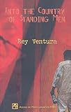 Into the country of standing men