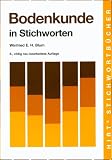 Bodenkunde in Stichworten - Winfried E. H. Blum