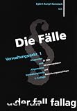 Die F�lle. Verwaltungsrecht 1: Klagearten und Allgemeines Verwaltungsrecht. 36 F�lle mit L�sungsskizzen und Formulierungsvorschl�gen