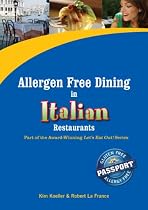 Click to Download Free Kindle Book -> Allergen Free in Italian Restaurants (Let's Eat Out with Celiac / Coeliac & Food Allergies!)