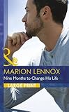 Nine months to change his life