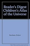 The Reader's Digest children's atlas of the universe
