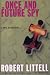 The Once and Future Spy: A Novel of Obsession