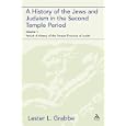 A History of the Jews And Judaism in the Second Temple Period: Yehud: a History of the Persian Province of Judah (The... by Lester L. Grabbe