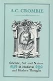 Science, Art and Nature in Medieval and Modern Thought