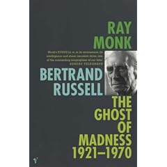 Bertrand Russell: 1921-70 The Ghost of Madness v. 2