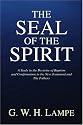 The Seal of the Spirit: A Study in the Doctrine of Baptism and Confirmation in the New Testament and the Fathers