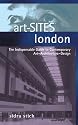 Art-sites London: The Indispensable Guide to Contemporary Art-architecture-design