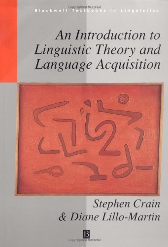 An Introduction to Linguistic Theory and Language Acquisition (Blackwell Textbooks in Linguistics)