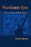 Warehouse Eyes - Bob Dylan Album Reviews