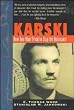 Karski: How One Man Tried to Stop the Holocaust