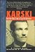 Karski: How One Man Tried to Stop the Holocaust