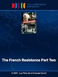 The French Resistance Part Two