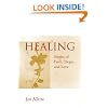 Healing: Stories of Faith, Hope, and Love