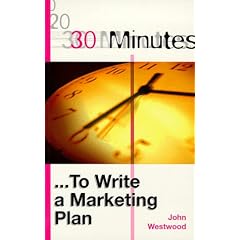 30 Minutes to Write a Marketing Plan (30 Minutes Series)