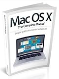 Mac OS X : the complete manual