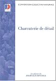 Revue Journal Officiel  / Convention collective : Charcuterie de détail