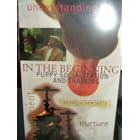 In the Beginning Puppy Socialization and Training and Raising Your Dog The New Skete Way,... by monks of new skete (Unknown Binding)