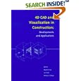 4DCAD and Visualization in Construction by R.R.A. Issa