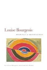 Louise Bourgeois : drawings & observations