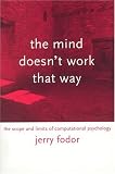 The Mind Doesn't Work That Way: The Scope and Limits of Computational Psychology