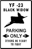 YF-23 BLACK WIDOW PARKING military fight sign