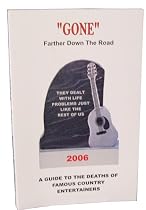 "GONE" Farther Down The Road (Volume 1)