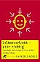 Selbstverliebt - aber richtig: Paradoxe Ratschl�ge f�r das Leben mit Narzi�ten