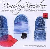 Rimsky-Korsakov: Scheherazade; Russian Easter Festival Overture