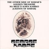 Na Mele`o Kawa Kahiko (Chants of Hawaii)