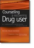 Counselling a Recovering Drug User: A Person-Centred Dialogue (Living therapy series)