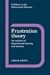 Frustration Theory: An Analysis of Dispositional Learning and Memory (Problems in the Behavioural Sciences)