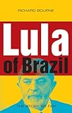 Lula of Brazil : the story so far