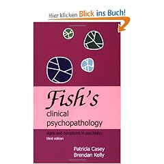 Fish's Clinical Psychopathology: Signs and Symptoms in Psychiatry
