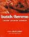 Butch-femme: Theorizing Lesbian Genders (Lesbian & Gay Studies)