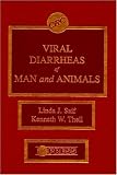 Viral Diarrheas of Man and Animals