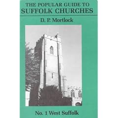 The Popular Guide to Suffolk Churches: West Suffolk v. 1
