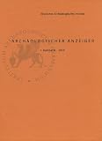 Produkt-Bild: Arch&auml;ologischer Anzeiger: mit Jahresbericht 2009: 1. Halbband 2010